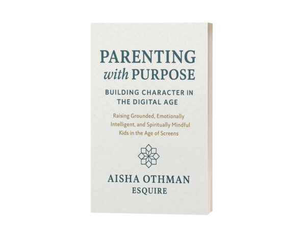 Parenting with Purpose: Building Character in the Digital Age: Raising Grounded, Emotionally Intelligent, and Spiritually Mindful Kids in the Age of Screens