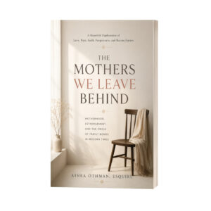 The Mothers We Leave Behind: Motherhood, Estrangement, and the Crisis of Family Bonds in Modern Times