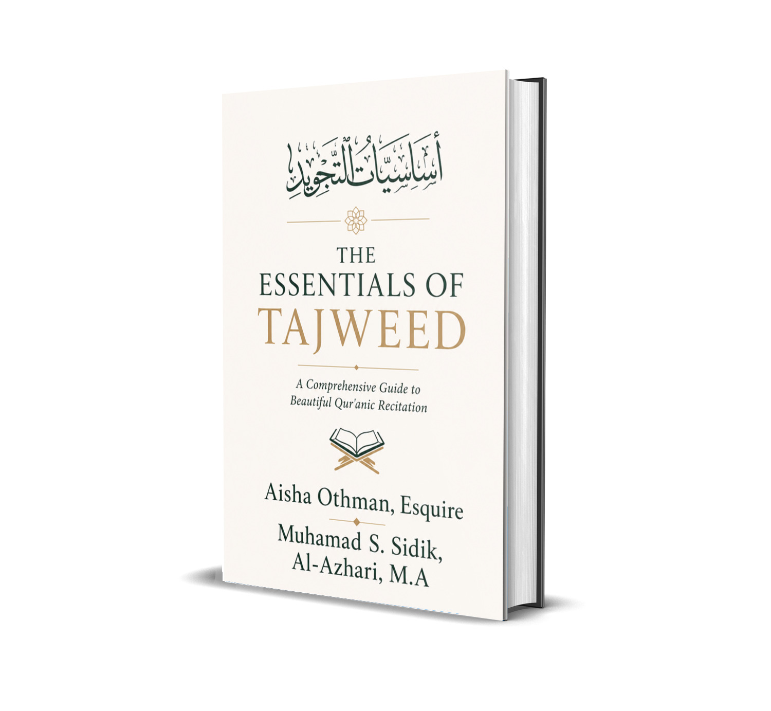 The Essentials of Tajweed: A Comprehensive Guide to Beautiful Qur'anic Recitation